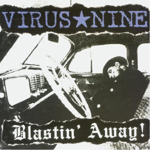 Virus Nine - Blastin Away
