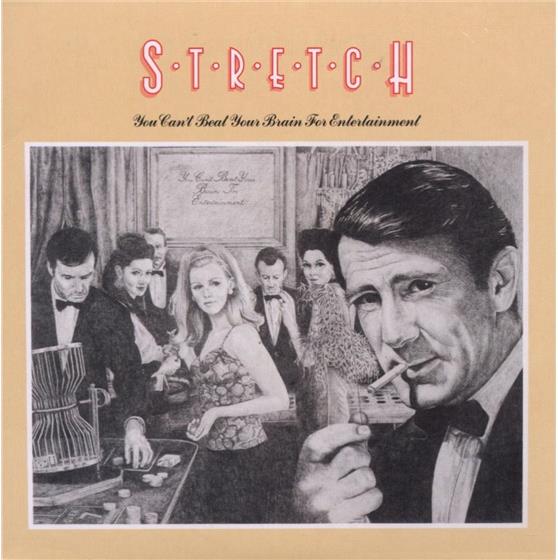 Stretch - You Can't Beat Your Brain For Enterna...