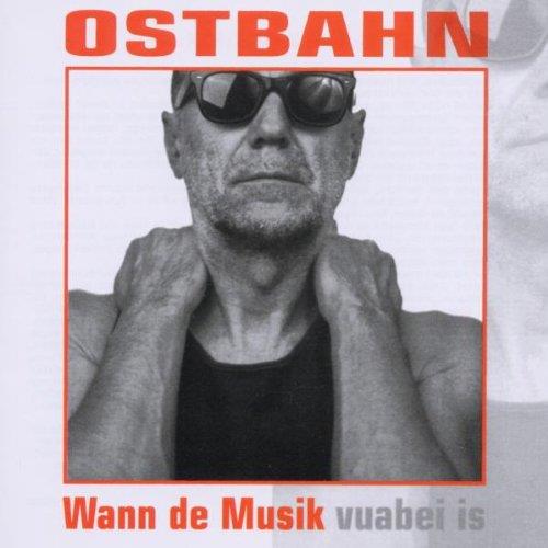 Ostbahn-Kurtî & Die Chefpartie - Wann Die Musik Remastered