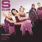 S Club 7 - Say Goodbye 2