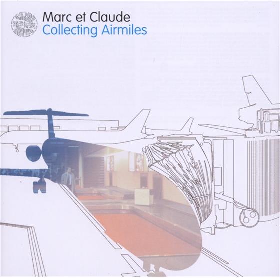 Marc Et Claude - Collecting Airmiles