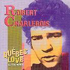 Robert Charlebois - Quebec Love