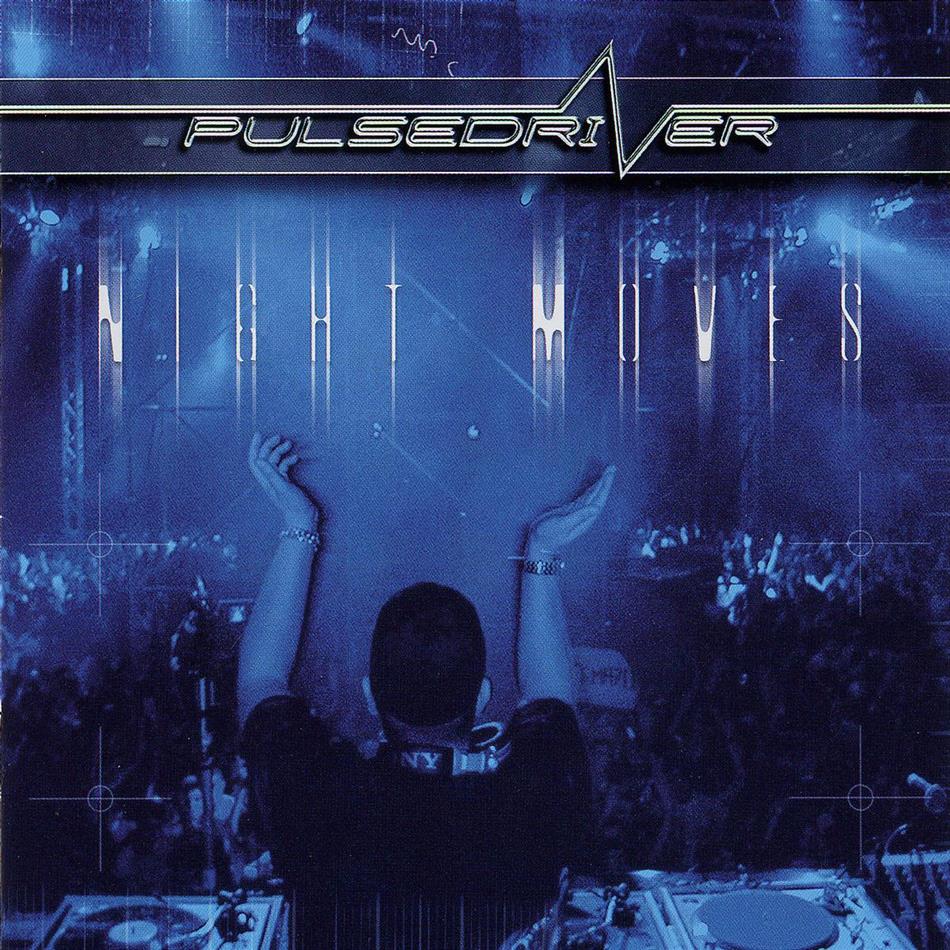 Pulsedriver - Night Moves