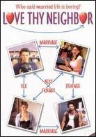 Love Thy Neighbor