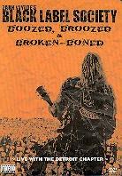 Black Label Society - Boozed, broozed & broken boned