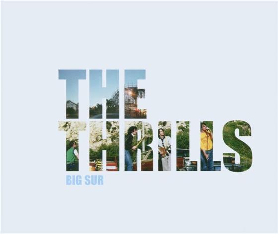 The Thrills - Big Sur