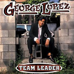 George Lopez - Team Leader