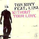 Novy Tom Feat. Lima - Without Your Love