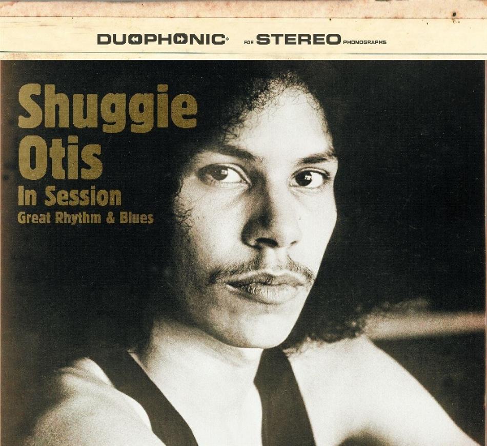 Shuggie Otis - In Session: Great Rhythm & Blues