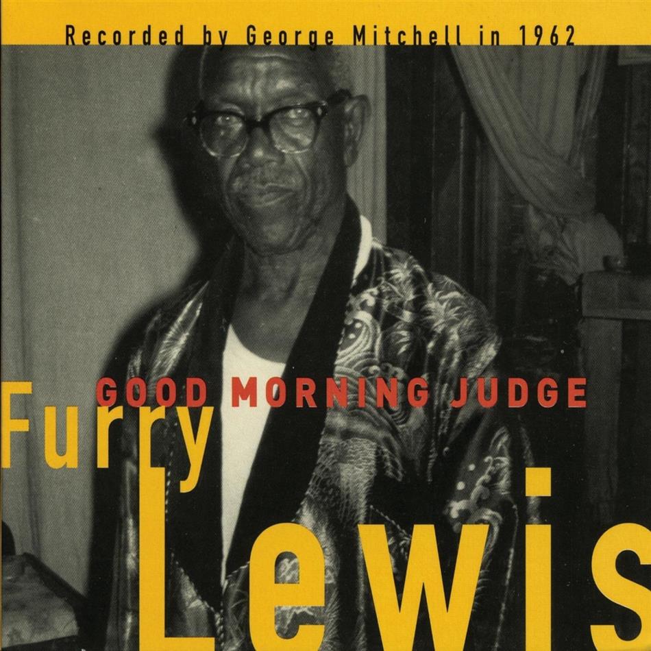 Furry Lewis - Good Morning Judge