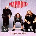 Mammoth - Larger & Live