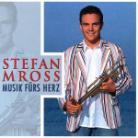 Stefan Mross - Musik Fürs Herz