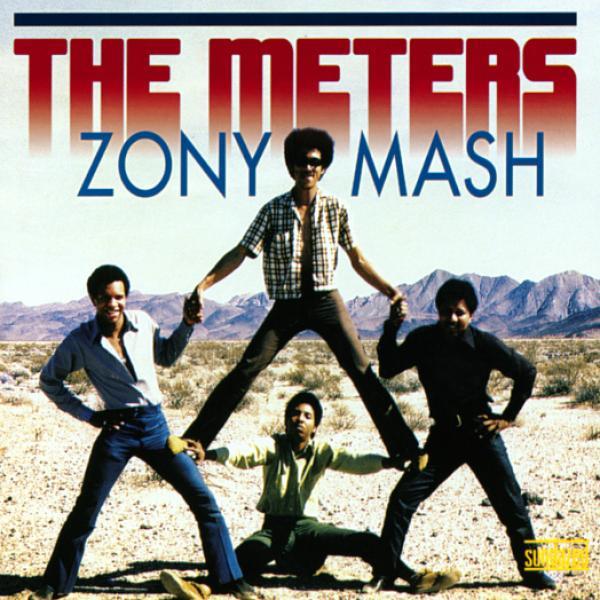 The Meters - Zony Mash Remastered