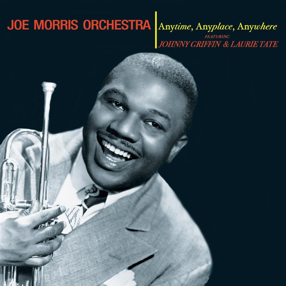 Joe Morris - Anytime, Anyplace, Anywhe