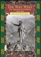 The way west (1965-1869): - The approach of civilization