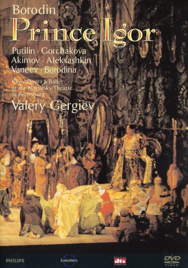 Kirov Orchestra, Valery Gergiev & Nikolai Putilin - Borodin - Prince Igor 2 DVD