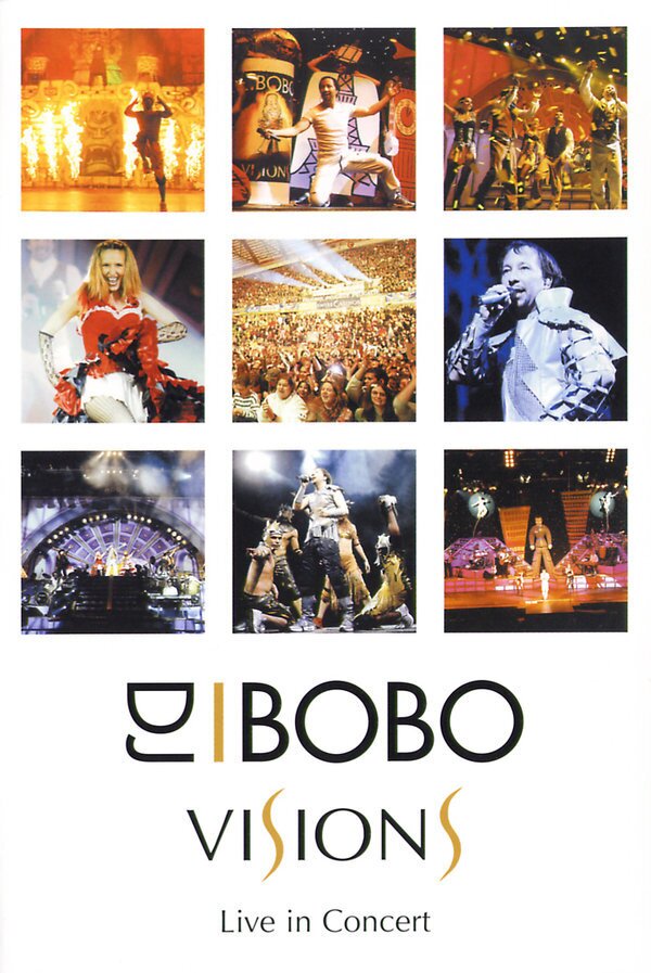 DJ Bobo - Visions - Live in Switzerland