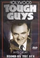 Hollywood tough guys 2: - Blood on the sun (1945)