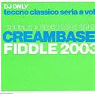 Creambase 1 - Fiddle 2003