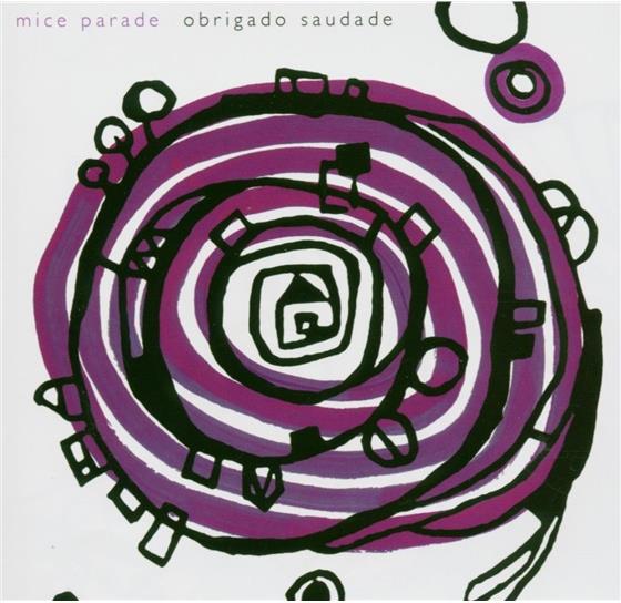 Mice Parade - Obrigado Saudade