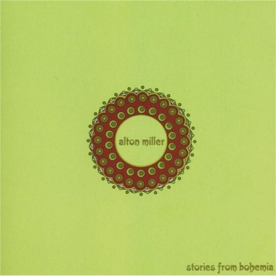 Alton Miller - Stories From Bohemia