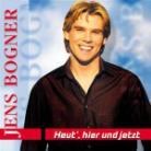 Jens Bogner - Heut Hier & Jetzt