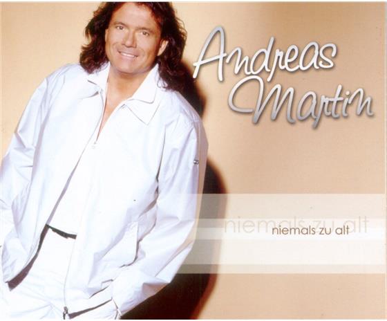 Andreas Martin - Niemals Zu Alt