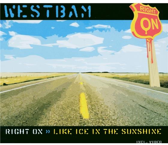 Westbam - Right On/Like Ice In The Sunshine
