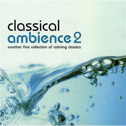 Classical Ambience - Vol. 2