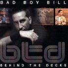 Bad Boy Bill - Behind The Docks