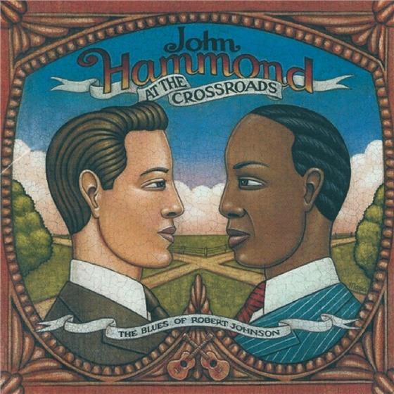 John Hammond - At The Crossroads- - Blues For R.Johnson
