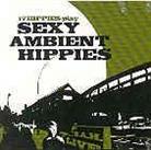 17 Hippies - Play Sexy Ambient Hippies