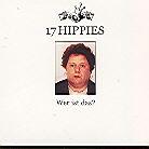 17 Hippies - Wer Ist Das