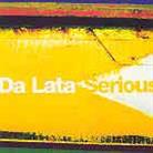 Da Lata - Serious