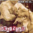 Deadline - More To It Than Meets The Eye