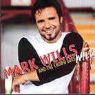 Mark Wills - Crowd Goes Wild