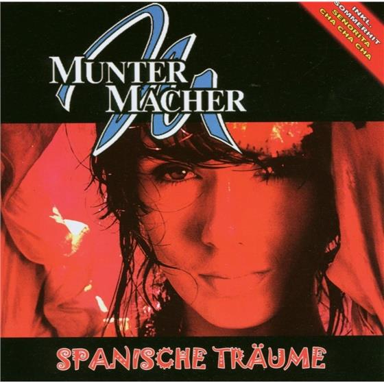 Die Muntermacher - Spanische Träume