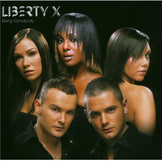 Liberty X - Being Somebody
