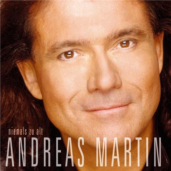 Andreas Martin - Niemals Zu Alt