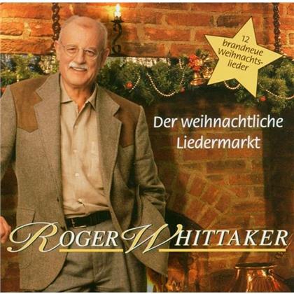 Roger Whittaker - Der Weihnachtliche Liedermarkt