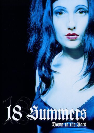 18 Summers - Down in the Park