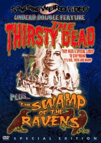 The thirsty Dead / The swamp of the Ravens Special Edition