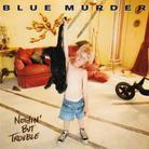 Blue Murder - Nothin' But Trouble Japan Edition