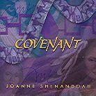 Joanne Shenandoah - Covenant