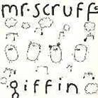 Mr. Scruff - Giffin