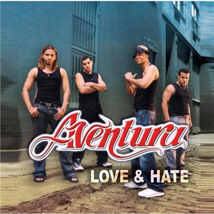 Aventura - Love & Hate