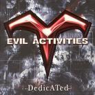 Evil Activities - Dedicated - Digipack 2 CD