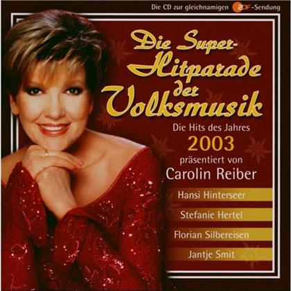 Superhitparade Der Volksmusik - Various 2003 Mit Carolin Reiber (2 CD)