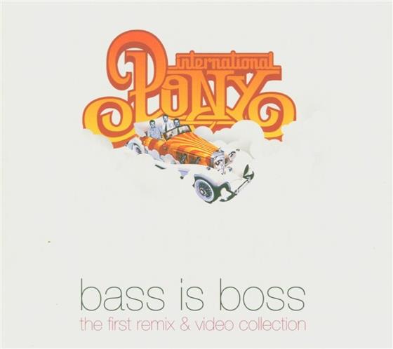 International Pony - Bass Is Boss - Single CD + DVD