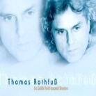 Thomas Rothfuss - Ein Gefuehl Heilt Tausend